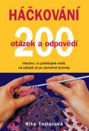 Největší obrázek výrobku Háčkování – 200 otázek a odpovědí Taylorová Rita Největší obrázek výrobku Háčkování – 200 otázek a odpovědí Taylorová Rita
