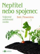 Nejv�t�� obr�zek v�robku Nep��tel nebo spojenec? - Biozahrada Flowerdew Bob