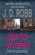 Nejv�t�� obr�zek v�robku kniha Smrt�c� stvo�en� Robb J. D.