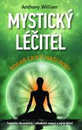 Největší obrázek výrobku Mystický léčitel - Edgar Cayce naší doby William Anthony Největší obrázek výrobku Mystický léčitel - Edgar Cayce naší doby William Anthony