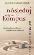 Nejv�t�� obr�zek v�robku N�sleduj sv�j vnit�n� kompas Bergerov� Barbara