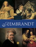 Největší obrázek výrobku Geniové umění - Rembrandt autor neuveden Největší obrázek výrobku Geniové umění - Rembrandt autor neuveden