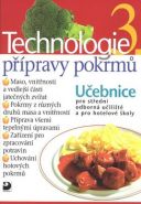 Největší obrázek výrobku Technologie přípravy pokrmů 3 - 2. vydání Sedláčková Hana Největší obrázek výrobku Technologie přípravy pokrmů 3 - 2. vydání Sedláčková Hana
