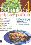 Největší obrázek výrobku Technologie přípravy pokrmů 4 - 2. vydání Sedláčková Hana Největší obrázek výrobku Technologie přípravy pokrmů 4 - 2. vydání Sedláčková Hana