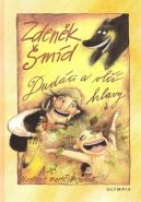 Největší obrázek výrobku kniha Dudáci a vlčí hlavy Šmíd Zdeněk Největší obrázek výrobku kniha Dudáci a vlčí hlavy Šmíd Zdeněk