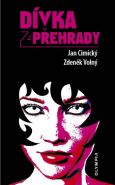 Nejv�t�� obr�zek v�robku kniha D�vka z p�ehrady Cimick� Jan, Voln� Zden�k