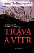 Nejv�t�� obr�zek v�robku kniha Tr�va a v�tr Sedlmayerov� Anna