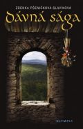 Největší obrázek výrobku kniha Dávná sága Pšeničková-Slavíková Zdena Největší obrázek výrobku kniha Dávná sága Pšeničková-Slavíková Zdena
