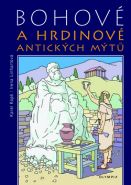 Největší obrázek výrobku Bohové a hrdinové antických mýtů Kopš Karel, Linhartová Irena Největší obrázek výrobku Bohové a hrdinové antických mýtů Kopš Karel, Linhartová Irena