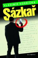 Největší obrázek výrobku kniha Sázkař Korbička Vladimír Největší obrázek výrobku kniha Sázkař Korbička Vladimír