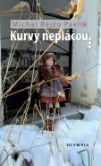 Nejv�t�� obr�zek v�robku kniha Kurvy nepl��ou Pavl�k Michal Rej�o