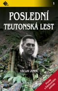 Největší obrázek výrobku Poslední teutonská lest - Pravda o štěchovickém pokladu Junek Václav Největší obrázek výrobku Poslední teutonská lest - Pravda o štěchovickém pokladu Junek Václav