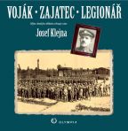 Největší obrázek výrobku kniha Voják - zajatec - legionář Klejna Josef Největší obrázek výrobku kniha Voják - zajatec - legionář Klejna Josef
