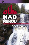 Nejv�t�� obr�zek v�robku kniha D�m nad �ekou Adamov� �ofie