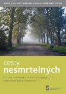 Největší obrázek výrobku kniha Cesty nesmrtelných - Putování po osudech a hrobech slavných českých matematiků, fyziků a astronomů Martin Vlach, Vojtěch Kemenny, Ilona Šimánková, Luboš Veverka, Největší obrázek výrobku kniha Cesty nesmrtelných - Putování po osudech a hrobech slavných českých matematiků, fyziků a astronomů Martin Vlach, Vojtěch Kemenny, Ilona Šimánková, Luboš Veverka,