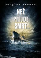 Největší obrázek výrobku Než přijde smrt… Reeman Douglas Největší obrázek výrobku Než přijde smrt… Reeman Douglas