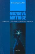 Nejv�t�� obr�zek v�robku Mozkov� mrtvice - Prevence, v��ivov� doporu�en�, recepty Spence David J.