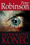 Největší obrázek výrobku kniha Neodvratný konec Robinson Peter Největší obrázek výrobku kniha Neodvratný konec Robinson Peter