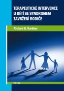 Největší obrázek výrobku Terapeutické intervence u dětí se syndromem zavržení rodiče Gardner Richard A. Největší obrázek výrobku Terapeutické intervence u dětí se syndromem zavržení rodiče Gardner Richard A.