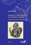 Největší obrázek výrobku Hrdina a antihrdina ve státním zájmu Vitoň Jan Největší obrázek výrobku Hrdina a antihrdina ve státním zájmu Vitoň Jan