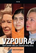 Největší obrázek výrobku kniha Vzpoura - Úsvit nového věku pro všechny Eviny dcery Armstrong Sally Největší obrázek výrobku kniha Vzpoura - Úsvit nového věku pro všechny Eviny dcery Armstrong Sally
