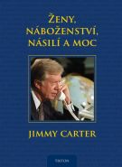 Největší obrázek výrobku Ženy, náboženství, násilí a moc Carter Jimmy Největší obrázek výrobku Ženy, náboženství, násilí a moc Carter Jimmy