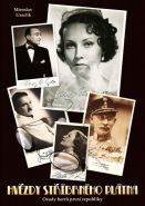 Největší obrázek výrobku kniha Hvězdy stříbrného plátna - Osudy herců z první republiky Graclík Miroslav Největší obrázek výrobku kniha Hvězdy stříbrného plátna - Osudy herců z první republiky Graclík Miroslav