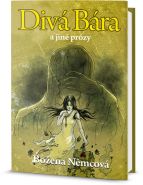 Největší obrázek výrobku kniha Divá Bára a jiné prózy Němcová Božena Největší obrázek výrobku kniha Divá Bára a jiné prózy Němcová Božena