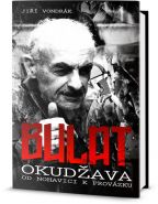 Největší obrázek výrobku kniha Bulat Okudžawa od Nohavici k Provázku Vondrák Jiří Největší obrázek výrobku kniha Bulat Okudžawa od Nohavici k Provázku Vondrák Jiří
