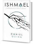 Největší obrázek výrobku Ishmael - Dobrodružství mysli a ducha Quinn Daniel Největší obrázek výrobku Ishmael - Dobrodružství mysli a ducha Quinn Daniel