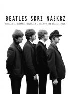 Nejv�t�� obr�zek v�robku kniha Beatles skrz naskrz - Unik�tn� a nezn�m� fotografie z archivu The Beatles Book Adams Tom