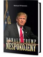 Nejv�t�� obr�zek v�robku kniha Donald Trump - Nespokojen� D'Antonio Michael