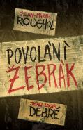 Nejv�t�� obr�zek v�robku kniha Povol�n� �ebr�k Roughol Jean-Marie, Debr� Jean-Louis,