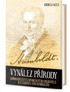 Největší obrázek výrobku kniha Vynález přírody - Dobrodružství zapomenutého objevitele Alexandera von Humboldta Wulf Andrea Největší obrázek výrobku kniha Vynález přírody - Dobrodružství zapomenutého objevitele Alexandera von Humboldta Wulf Andrea