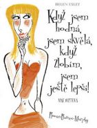 Největší obrázek výrobku kniha Když jsem hodná, jsem skvělá, když zlobím, jsem ještě lepší! autor neuveden Největší obrázek výrobku kniha Když jsem hodná, jsem skvělá, když zlobím, jsem ještě lepší! autor neuveden