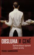 Nejv�t�� obr�zek v�robku kniha Obsluha v cen� - �ty�hv�zdi�kov� tajemstv� zv�dav� serv�rky Damroschov� Phoebe