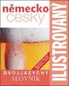 Nejv�t�� obr�zek v�robku N�mecko-�esk� slovn�k ilustrovan� dvojjazy�n� - 2. vyd�n� autor neuveden