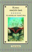Nejv�t�� obr�zek v�robku kniha Konec star�ch �as� Van�ura Vladislav