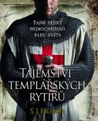 Největší obrázek výrobku Tajemství templářských rytířů - Tajné dějiny nejmocnějšího řádu světa Hodge S.J. Největší obrázek výrobku Tajemství templářských rytířů - Tajné dějiny nejmocnějšího řádu světa Hodge S.J.