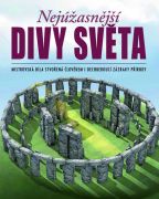Největší obrázek výrobku Nejúžasnější divy světa - Mistrovská díla stvořená člověkem i dechberoucí zázraky přírody autor neuveden Největší obrázek výrobku Nejúžasnější divy světa - Mistrovská díla stvořená člověkem i dechberoucí zázraky přírody autor neuveden