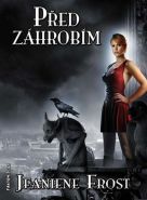 Největší obrázek výrobku kniha Noční lovci 5 - Před záhrobím Frost Jeaniene Největší obrázek výrobku kniha Noční lovci 5 - Před záhrobím Frost Jeaniene