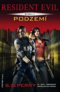 Nejv�t�� obr�zek v�robku kniha Resident Evil 4 - Podzem� Perry S. D.