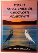 Největší obrázek výrobku Původ negativních sil a možnosti homeopatie Karhanová Hromadová Lenka Největší obrázek výrobku Původ negativních sil a možnosti homeopatie Karhanová Hromadová Lenka