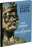 Největší obrázek výrobku Mezi křížem a půlměsícem 430-907 - Ilustrované dějiny světa autor neuveden Největší obrázek výrobku Mezi křížem a půlměsícem 430-907 - Ilustrované dějiny světa autor neuveden