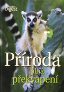 Největší obrázek výrobku Příroda plná překvapení autor neuveden Největší obrázek výrobku Příroda plná překvapení autor neuveden
