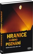 Největší obrázek výrobku Hranice našeho poznání autor neuveden Největší obrázek výrobku Hranice našeho poznání autor neuveden