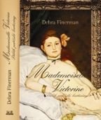 Největší obrázek výrobku kniha Mademoiselle Victorine Finerman Debra Největší obrázek výrobku kniha Mademoiselle Victorine Finerman Debra