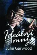 Nejv�t�� obr�zek v�robku kniha Ide�ln� mu� Garwood Julie