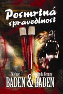 Nejv�t�� obr�zek v�robku kniha Posmrtn� spravedlnost Baden Michael, Kenney Baden Linda