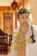 Nejv�t�� obr�zek v�robku kniha On, a ��dn� jin� O�Neil Katherine